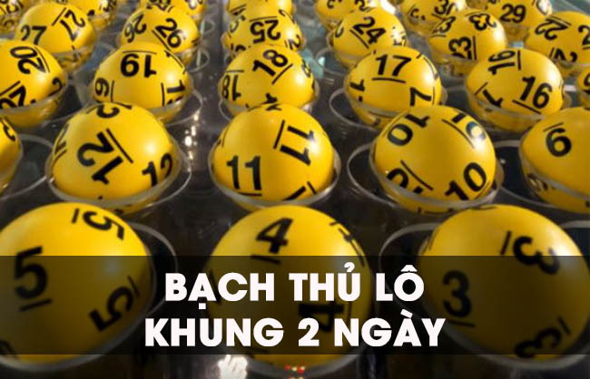 bạch thủ lô khung 2 ngày