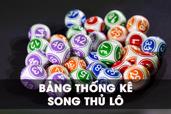 bảng thống kê song thủ lô