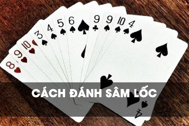 Cách đánh Sâm Lốc