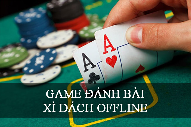 Game đánh bài xì dách offline