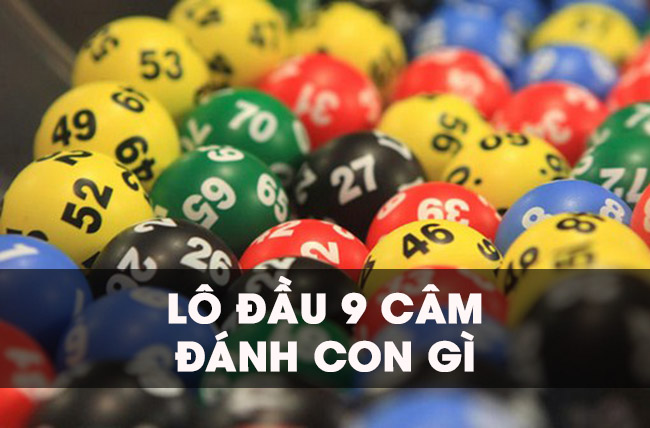 Lô đầu 9 câm đánh con lô gì