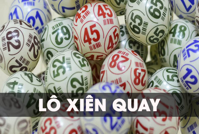 Lô xiên quay là một cách chơi khác với lô xiên truyền thống