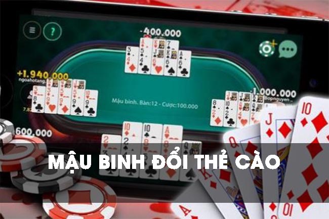 Mậu binh đổi thẻ cào