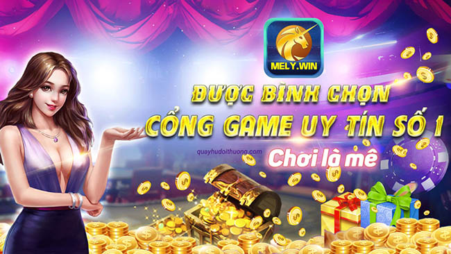 Mely Win là một trong các ông lớn đình đám ở bản đồ game đổi thưởng hiện nay