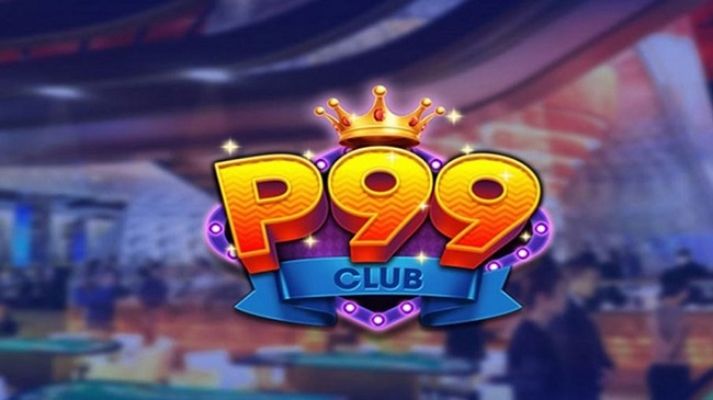 P99 club là cổng game sở hữu nhiều tựa game hot
