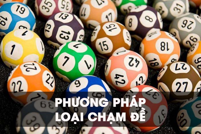 cách loại chạm đề hàng ngày
