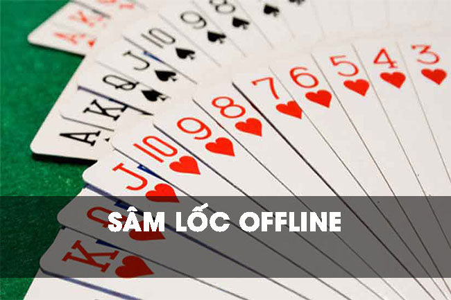 Sâm lốc offline