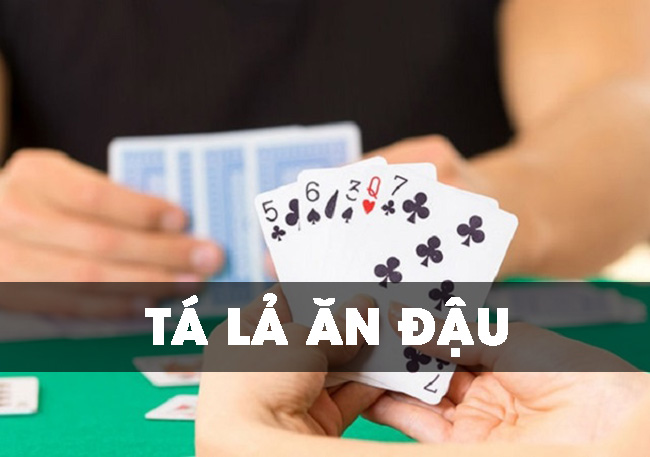Tá lả ăn đậu là một  hình thức game bài tính tiền.