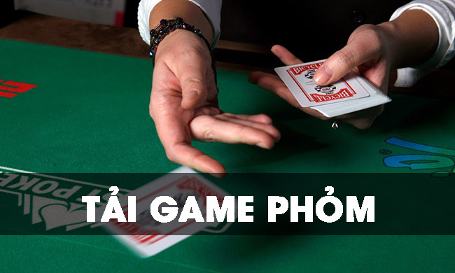 tải game đánh bài phỏm nhanh nhất