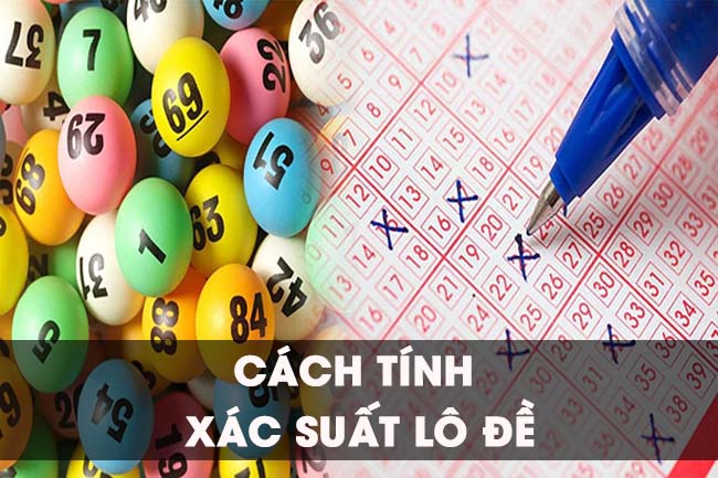 Chia sẻ cách tính xác suất lô đề chính xác nhất