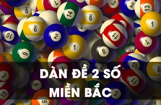 Dàn đề 2 số miền Bắc chính xác nhất