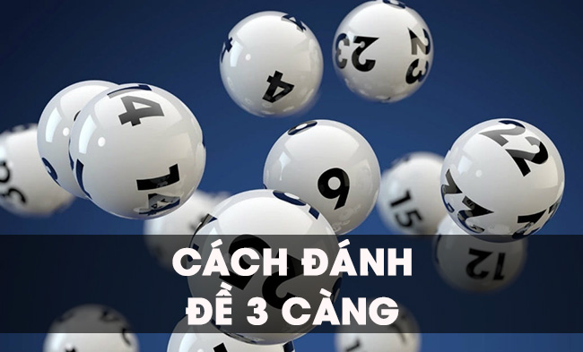 cách đánh đề 3 càng mang lại hiệu quả