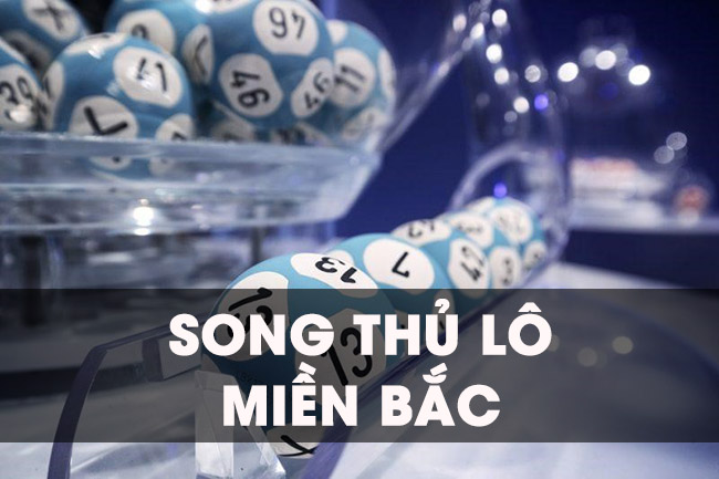 song thủ lô miền Bắc